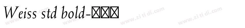 Weiss std bold字体转换